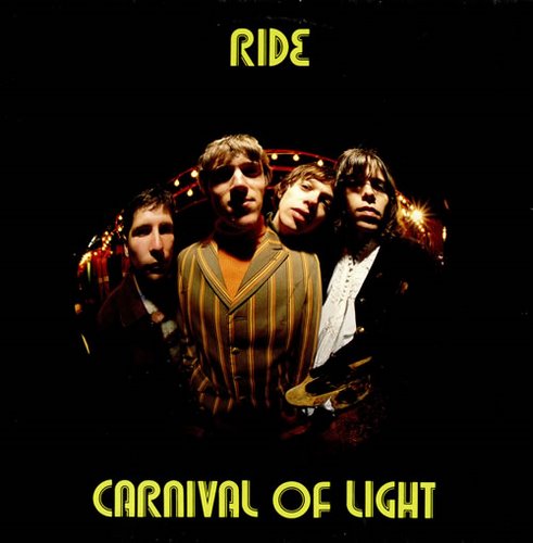 1994 : RIDE - Carnival Of Light
